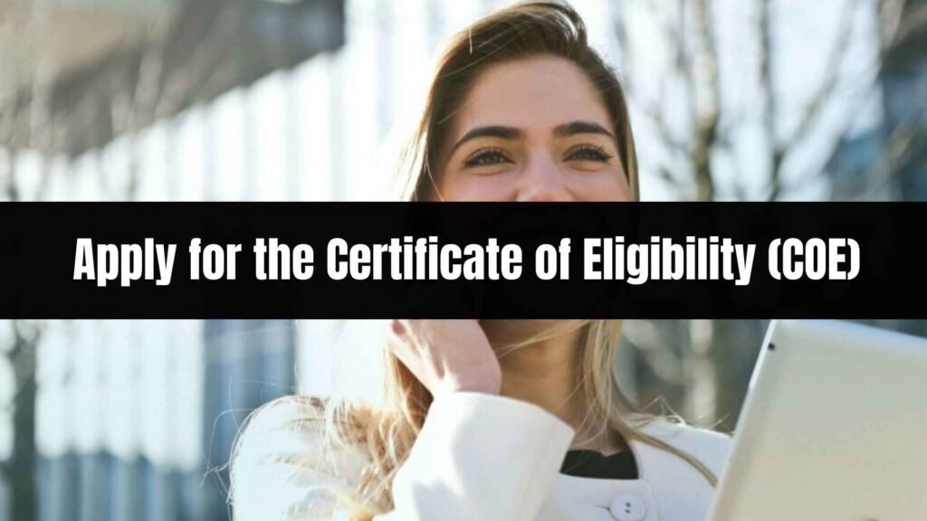 Apply for the Certificate of Eligibility (COE)