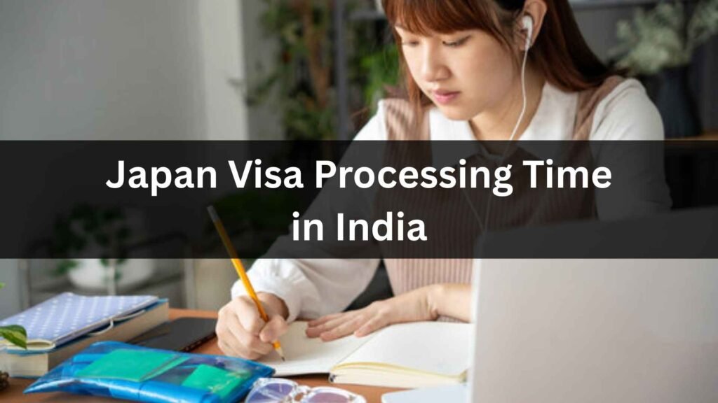 Japan Visa Processing Time in India