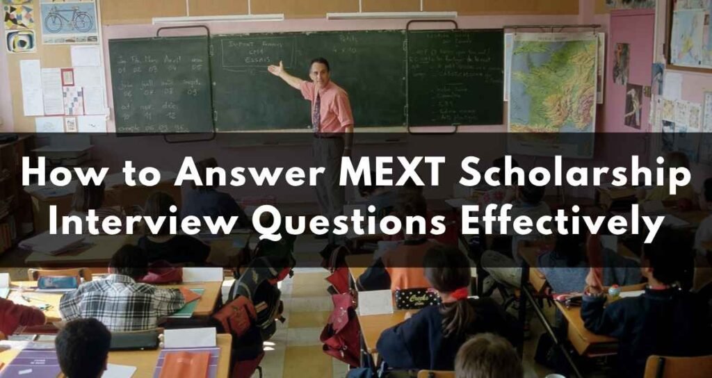 How to Answer MEXT Scholarship Interview Questions Effectively