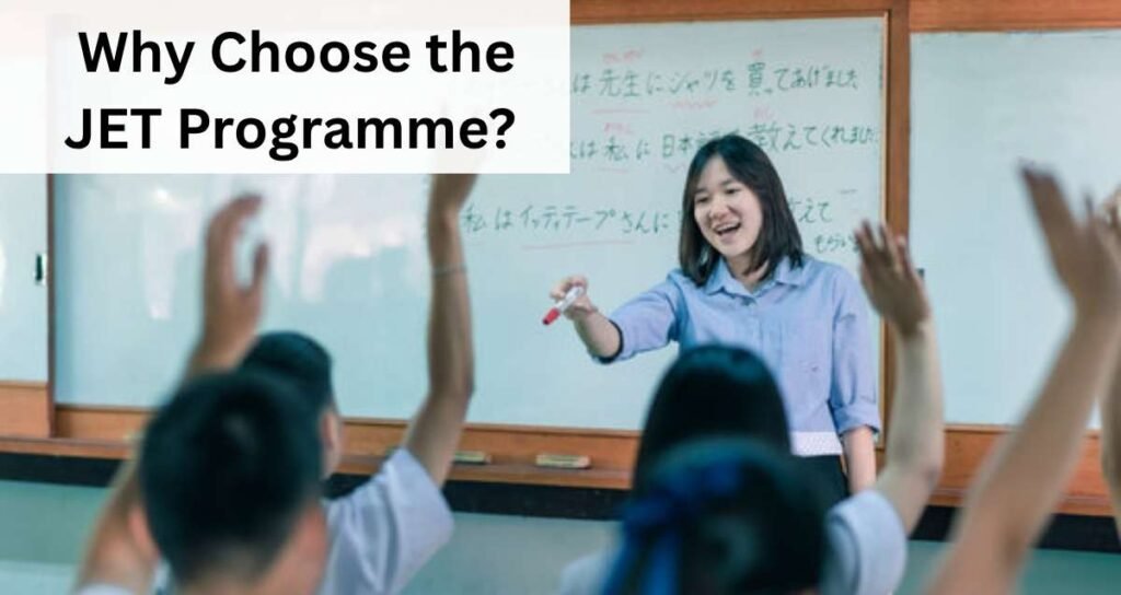 Why Choose the JET Programme?