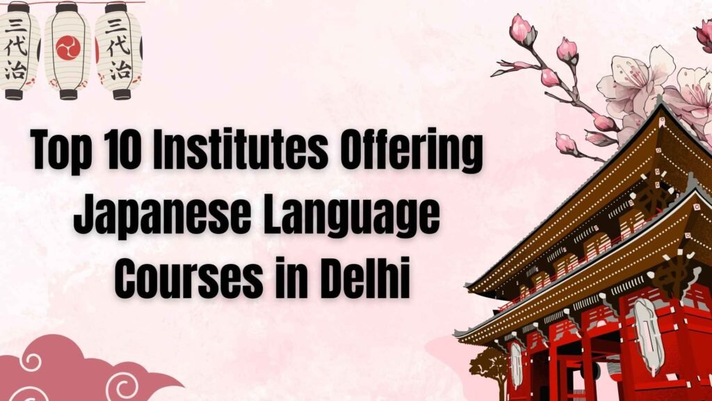 Japanese Language Courses in Delhi
