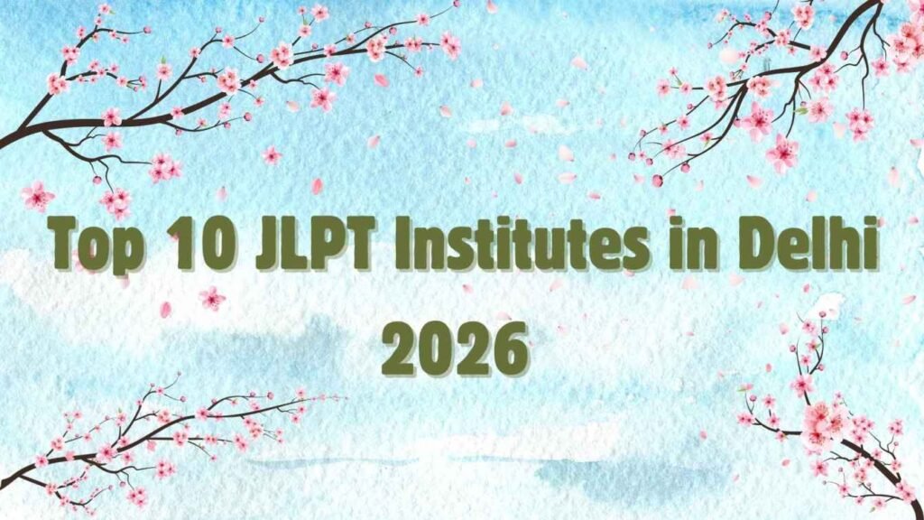 JLPT Institutes in Delhi